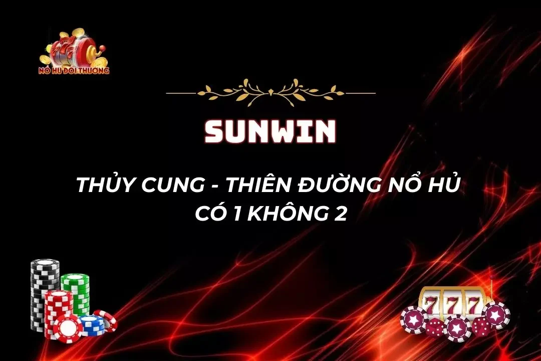 Thủy Cung - Game Nổ Hũ Số 1 Và Các Tips Không Thể Bỏ Lỡ